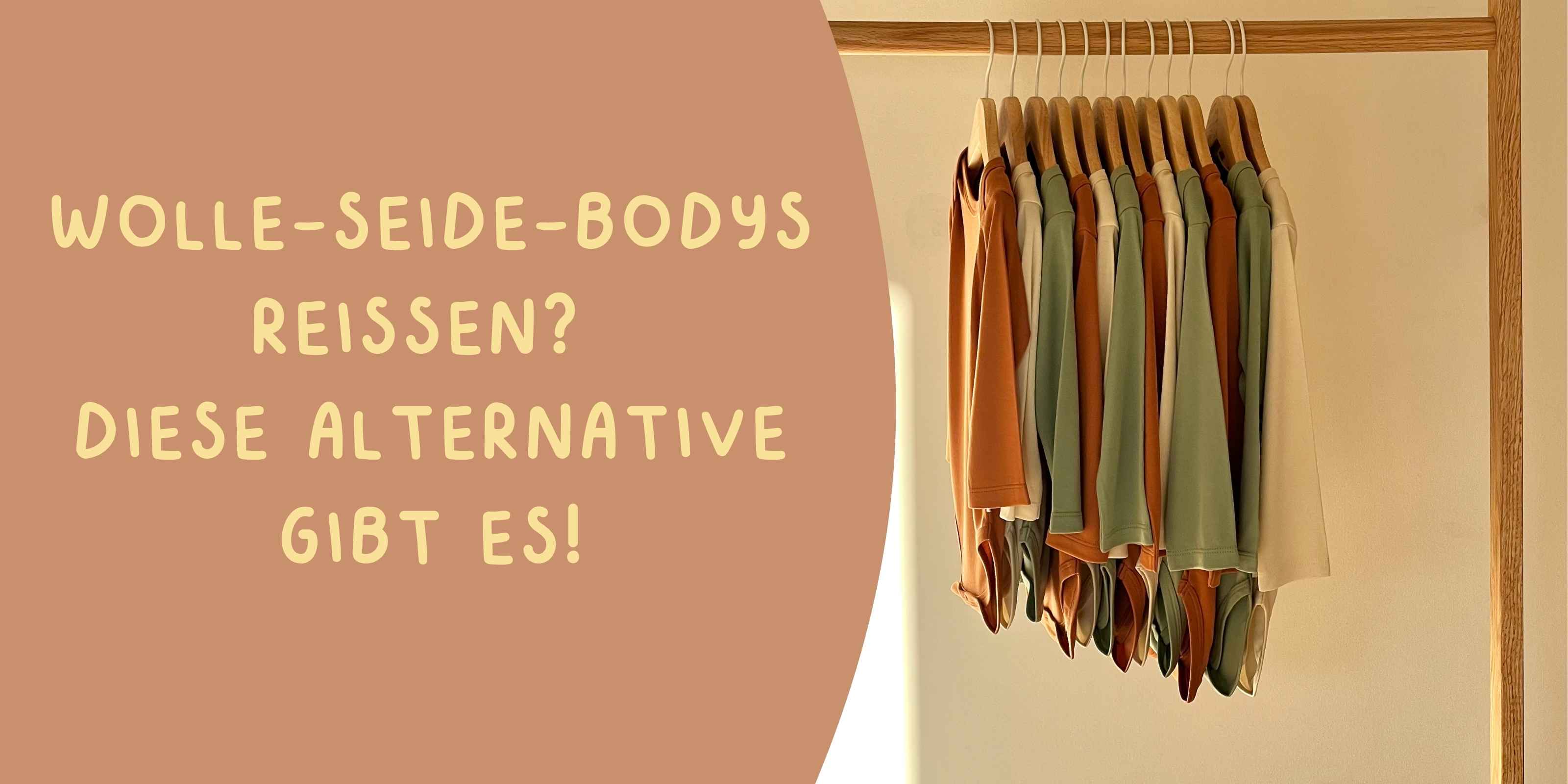 WOLLE-SEIDE-BODYS REISSEN? DIESE ALTERNATIVE GIBT ES!